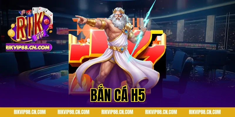 bắn cá h5