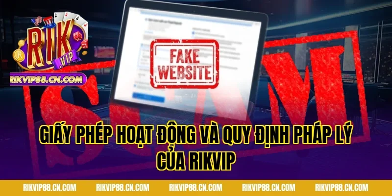 Giấy phép hoạt động và quy định pháp lý của RIKVIP